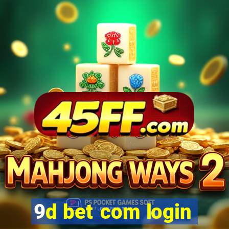 9d bet com login